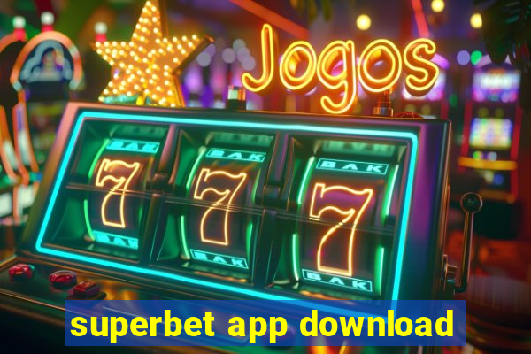 superbet app download